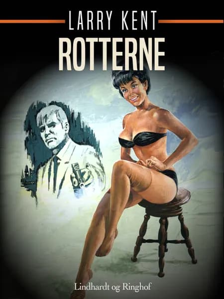 Rotterne af Larry Kent