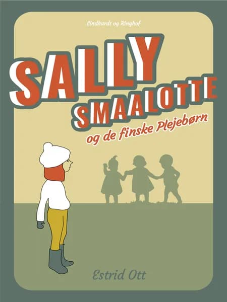 Sally Smaalotte og de finske Plejebørn af Estrid Ott