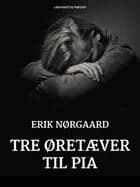 Tre øretæver til Pia