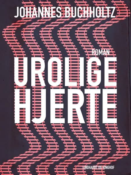 Urolige hjerte af Johannes Buchholtz