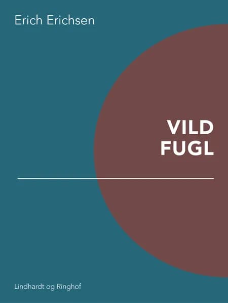 Vild fugl af Erich Erichsen