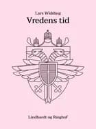 Vredens tid af Lars Widding