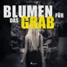 Blumen für das Grab