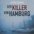 Der Killer von Hamburg af Alfred Bekker
