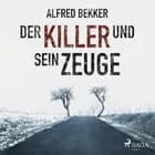 Der Killer und sein Zeuge