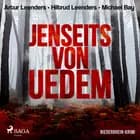Jenseits von Uedem - Niederrhein-Krimi af Hiltrud Leenders, Artur Leenders og Michael Bay