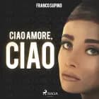 Ciao amore, ciao