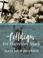 Feltdegn fra Harreslev Mark af Niels Bøgh Andersen