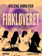 Firkløveret af Helene Hørlyck