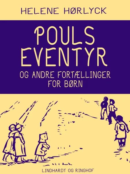 Pouls eventyr og andre fortællinger for børn af Helene Hørlyck