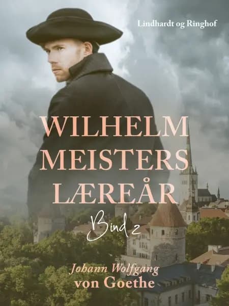 Wilhelm Meisters læreår af Johann Wolfgang von Goethe