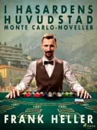 I hasardens huvudstad: Monte Carlo-noveller