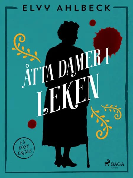 Åtta damer i leken af Elvy Ahlbeck