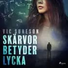 Skärvor betyder lycka af Vic Suneson