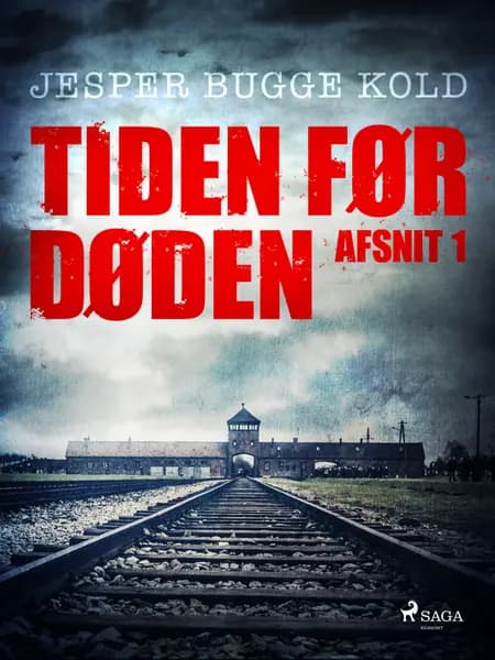 Tiden før døden: Afsnit 1 af Jesper Bugge Kold