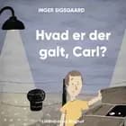 Hvad er der galt, Carl? af Inger Sigsgaard