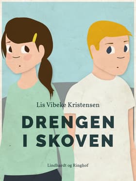 Drengen i skoven af Lis Vibeke Kristensen