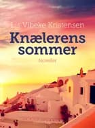 Knælerens sommer