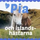 Pia och islandshästarna af Eva Berggren