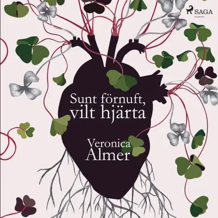 Sunt förnuft, vilt hjärta af Veronica Almer