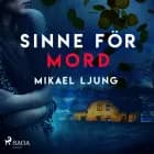 Sinne för mord af Mikael Ljung