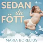 Sedan du fött af Maria Borelius