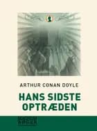 Hans sidste optræden af Conan Doyle