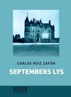Septembers lys af Carlos Ruiz Zafón