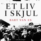 Et liv i skjul af Bart Van Es