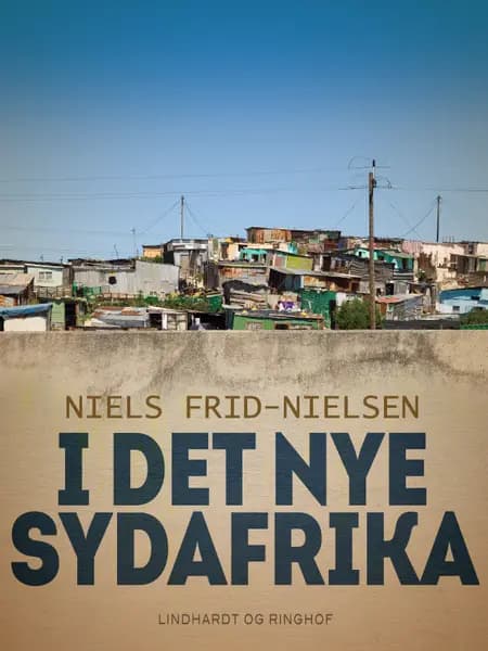 I det nye Sydafrika af Niels Frid Nielsen