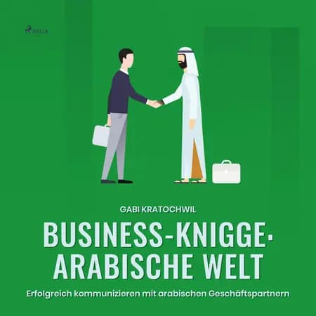 Business-Knigge: Arabische Welt - Erfolgreich kommunizieren mit arabischen Geschäftspartnern af Gabi Kratochwil