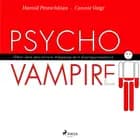 Psychovampire - Über den positiven Umgang mit Energieräubern af Connie Voigt og Hamid Peseschkian