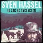 Ik zag ze sneuvelen af Sven Hassel