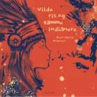 Vilde ris og tamme indianere