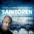 Sanitören 6: Upprensning af Inger Gammelgaard Madsen