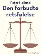 Den forbudte retsfølelse af Peter Høilund