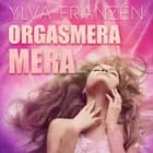 Orgasmera mera af Ylva Franzén