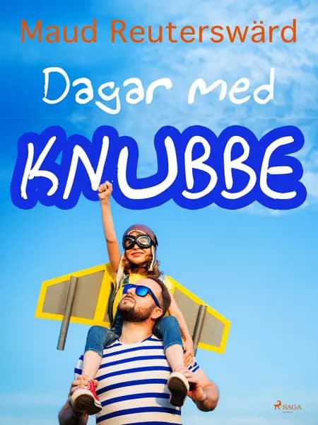 Dagar med Knubbe af Maud Reuterswärd
