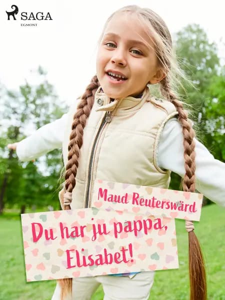 Du har ju pappa, Elisabet af Maud Reuterswärd