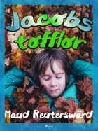 Jacobs tofflor af Maud Reuterswärd