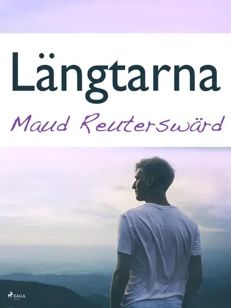 Längtarna af Maud Reuterswärd