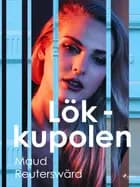 Lökkupolen af Maud Reuterswärd