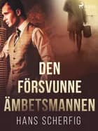 Den försvunne ämbetsmannen af Hans Scherfig