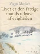 Livet er den fattige mands udgave af evigheden