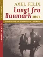 Langt fra Danmark. Bind 9