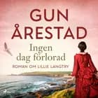 Ingen dag förlorad: roman om Lillie Langtry