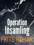 Operation Insamling af Frits Remar