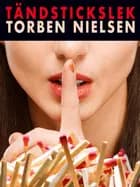 Tändstickslek af Torben Nielsen