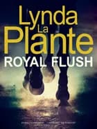 Royal Flush af Lynda La Plante