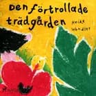 Den förtrollade trädgården af Heike Wendler